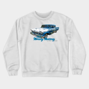 1957 Mercury Monterey 2 Door Hardtop Crewneck Sweatshirt